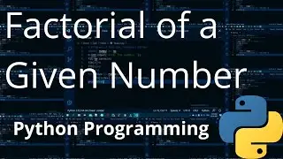 2. Factorial of a Given Number (using loop and recursion) | Python Programming | JAcademy