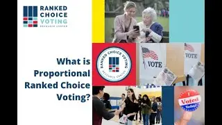 What is Proportional Ranked Choice Voting?