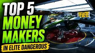 Top 5 Money Makers in Elite Dangerous (One Makes BILLIONS INSANELY Fast!)