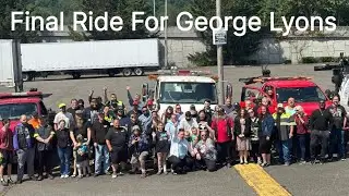 Honoring the Final Ride of George Lyons