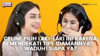 CELINE EVANGELISTA SPILL TIPE LAKI-LAKI IDAMAN, MAU NIKAH LAGI !!?? 