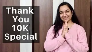Thank You | 10K Subscribers Special