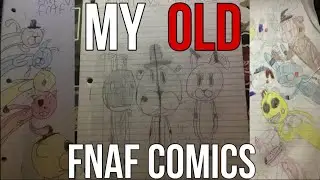 Reviewing My OLD FNAF Comics!