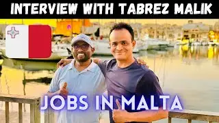 Tabrez Malik interview in Malta | jobs in Malta  | how i got  jobs in Europe || Vijay Europe 🇪🇺🇲🇹