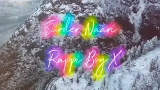 Sunder Naari - Rappi Boy X Heart Break Song 2025