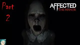 Affected: The Manor (revisited) | Part 2: The Right Door