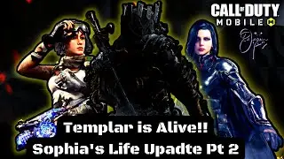 Sophia's Life Update Pt 2 ~ Templar Alive