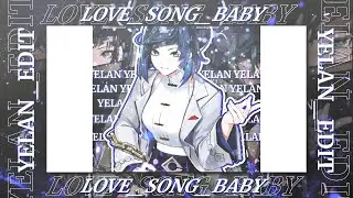 Love Song [AMV/EDIT] || Yelan Waifu || Capcut Edit ||