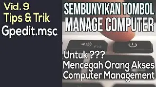 Tips & Trik Gpedit.msc #1 Disabled Tombol Manage mencegah Computer Management Tidak Bisa Dibuka.