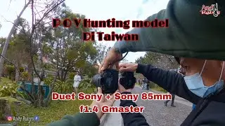 POV hunting poto model part ii || Sony a7iii + Sony 85mm f1.4 G master || Taiwan