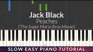 Jack Black - Peaches ('The Super Mario Bros Movie') SLOW EASY Piano Tutorial + Lyrics