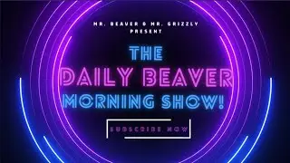 Coutts, Cons, & Judgement -- The Daily Beaver Morning Show