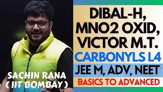 🛑DIBALH Reduction, MnO2, Victor Meyer Test | Carbonyl Compounds | JEE Main, Advanced, NEET 2024
