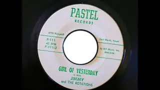 JIMMY and THE ROTATIONS ... Girl Of Yesterday