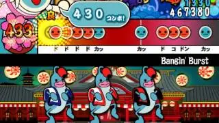 太鼓さんなんとか創作譜面「Bangin' Burst」