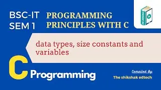 Data types, Size Constants and its Variables #bscit #bsccs