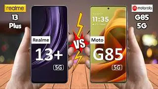 Realme 13 Plus Vs Motorola Moto G85 - Full Comparison 🔥 Techvs