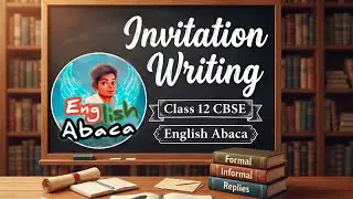 Invitation Writing - Class 12 English CBSE - English Abaca