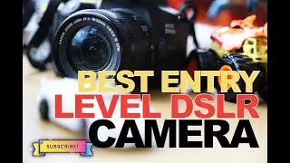 BEST ENTRY LEVEL CAMERA