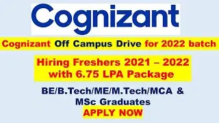 Cognizant Off Campus Drive 2022 batch | Hiring Freshers I 6.75 LPA Package | Recruitment  Freshers