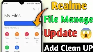 Realme me add Clean up option || Realme file Manager update Change look || Realme update