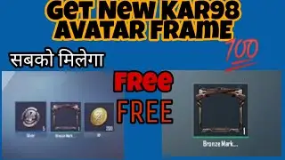 GET KAR98 AVATAR FRAME FREE | PERMANENT | New Trick | KAR98 ..