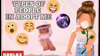 Types of people in adopt me | pt 1 | adopt me (roblox)