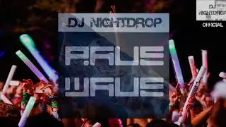 DJ Nightdrop Rave Wave (Release)
