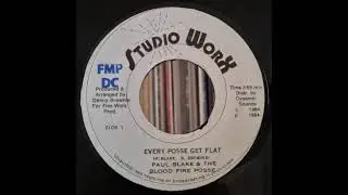 Paul Blake & The Blood Fire Posse - Every Posse Get Flat 7"