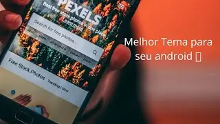 Melhor Tema para se aplicar no seu android 📲link abaixo👇