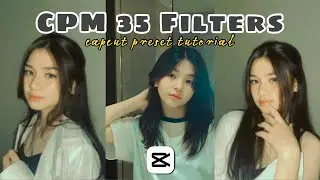 Filter capcut aesthetic || CPM35 filter on capcut