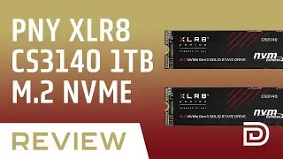 PNY XLR8 CS3140 1TB M.2 NVMe Review + Benchmarks