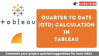 QTD Calculation in Tableau | Quarter to date calculation date in Tableau | Datetrunc function