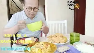 MASAKAN ISTRI    SOP KIKIL & BAKSO, BAKWAN REBON DAN TUMIS JAGUNG MUDA