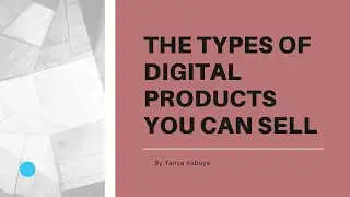 10 Digital product ideas| 10 types of Digital products to sell online and generate at least $1000