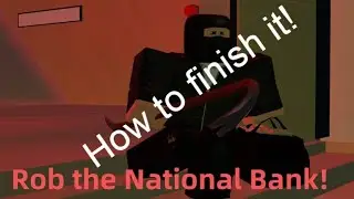 How to complete Robbing Tycoon (National bank robbery)(Easy)