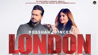 London (Official Video) Roshan Prince | Jaggi Jagowal | Jaymeet | Punjabi Song 2022