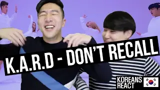 K.A.R.D - Don't Recall [KOREAN REACTION!]
