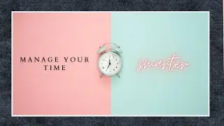 TIME MANAGEMENT: Strategies on working smarter not harder (that actually work!) // Parkinson's Law