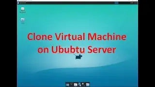 Clone Virtual Machine || Clone RDM VM on Ububtu Virtual Manager || Remote Desktop Management