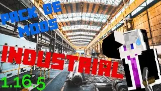 PACK de MODS 🏭INDUSTRIAL🚂 para Minecraft - [1.16.5]