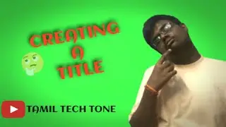 How to create a title in 2 ways in Tamil | Tamil tech Tone