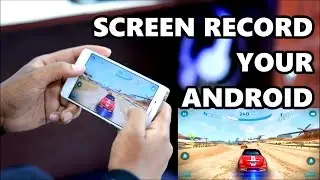 How To Screen Record Your Android For Free (No Rooting)