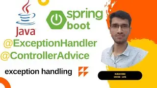 Exception Handling in Spring Boot Rest API | ExceptionHandler & ControllerAdvice annotation Java 17