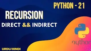 Recursion in Python ( Direct & Indirect ) Urdu/Hindi || Jawad Aslam
