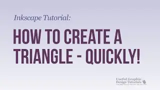 How to Quickly create A Triangle Shape - Inkscape Tutorial