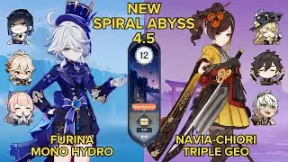NEW SPIRAL ABYSS 4.5 ft. Furina Mono Hydro & Navia-Chiori 3 Geo - Floor 12 - 9⭐ | Genshin Impact