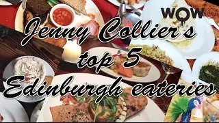 Jenny Collier's top 5 Edinburgh eateries