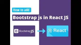 How to add bootstrap js in react app | import  Bootstrap js In React Js |Bootstrap Js In to React Js
