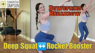 Bowspring Pose Breakdown--Deep Squat++Rocket Booster